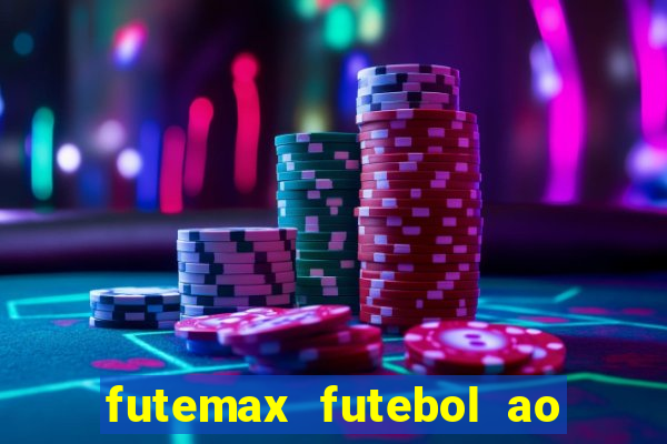 futemax futebol ao vivo online